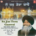 So Jas Tera Gaawai - Bhai Onkar Singh Ji Song Download